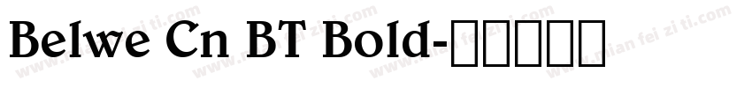 Belwe Cn BT Bold字体转换